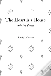 The Heart Is A House