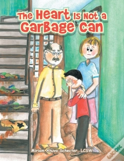 Capa do artigo The Heart Is Not A Garbage Can