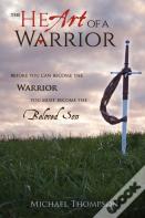 The Heart Of A Warrior