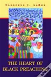 The Heart Of Black Preaching