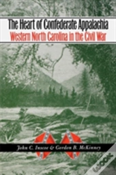 The Heart Of Confederate Appalachia