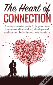 The Heart Of Connection