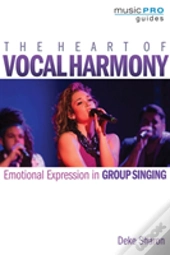 The Heart Of Vocal Harmony