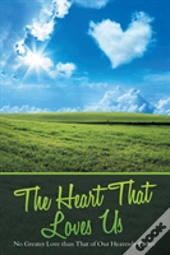 The Heart That Loves Us