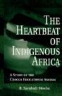 The Heartbeat Of Indigenous Africa - Preview