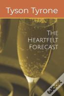 The Heartfelt Forecast