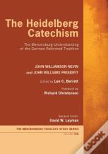 The Heidelberg Catechism