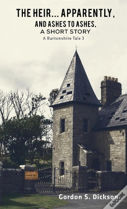Capa do artigo The Heir... Apparently, And Ashes To Ashes, A Short Story