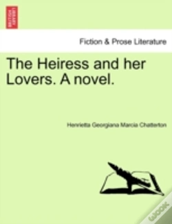 Capa do artigo The Heiress And Her Lovers. A Novel.
