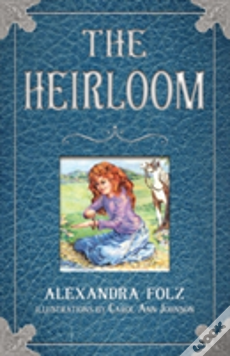 The Heirloom