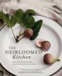 The Heirloomed Kitchen - Preview