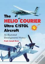 The Helio Courier Ultra C/Stol Aircraft