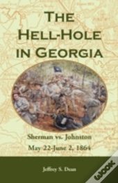 The Hell-Hole In Georgia: Sherman Vs. Jo