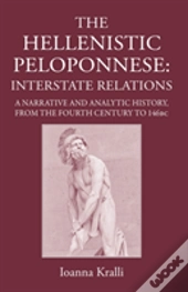 The Hellenistic Peloponnese: Interstate Relations