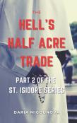 The Hell'S Half Acre Trade