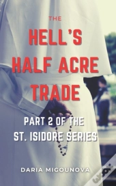 The Hell'S Half Acre Trade