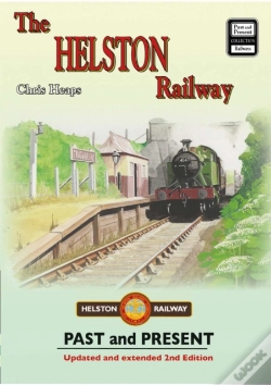 Capa do artigo The Helston Railway Past & Present (New Edition)