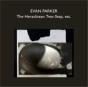 The Heraclitean Two-step, Etc. - CD - Preview