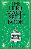 The Herb Magic Spell Book