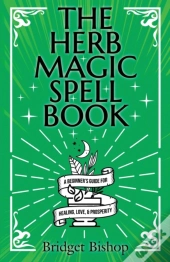 The Herb Magic Spell Book