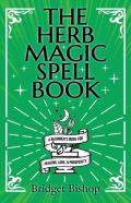 The Herb Magic Spell Book