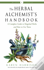 The Herbal Alchemist'S Handbook