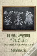 The Herbal Apprentice And Other Stories