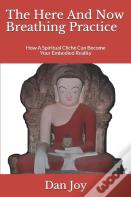 The Here And Now Breathing Practice