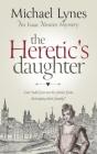 The Heretic'S Daughter - Preview