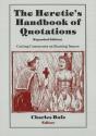 The Heretic'S Handbook Of Quotations - Preview