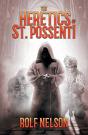 The Heretics Of St. Possenti - Preview