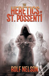 The Heretics Of St. Possenti