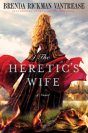 The Heretic'S Wife - Preview