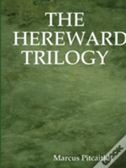 The Hereward Trilogy