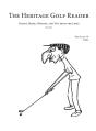 The Heritage Golf Reader: Volume I - Preview