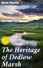 The Heritage Of Dedlow Marsh - Preview