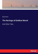 The Heritage Of Dedlow Marsh