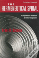 The Hermeneutical Spiral Â€“ A Comprehensive Introduction To Biblical Interpretation