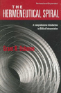 The Hermeneutical Spiral Â€“ A Comprehensive Introduction To Biblical Interpretation - Preview