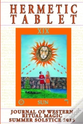 The Hermetic Tablet 2015 Summer Solstice