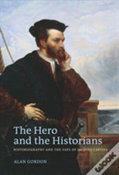 The Hero And The Historians