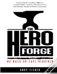 The Hero Forge