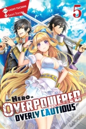 Capa do artigo The Hero Is Overpowered But Overly Cautious, Vol. 5 (Light Novel)