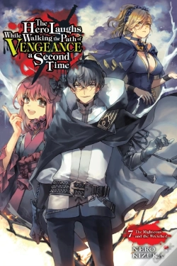 Capa do artigo The Hero Laughs While Walking The Path Of Vengeance A Second Time, Vol. 7 (Light Novel)