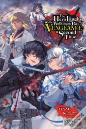Capa do artigo The Hero Laughs While Walking The Path Of Vengeance A Second Time, Vol. 8 (Light Novel)