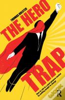 The Hero Trap