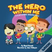 The Hero Within Me