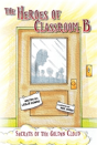The Heroes Of Classroom B - Preview