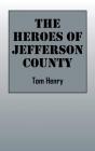 The Heroes Of Jefferson County - Preview