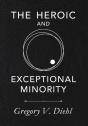 The Heroic And Exceptional Minority: A G - Preview